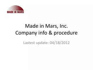Made in Mars, Inc. Company info &amp; procedure