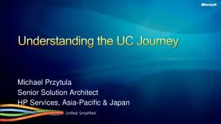 Understanding the UC Journey