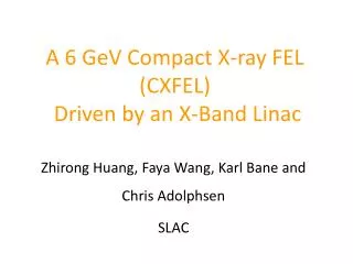A 6 GeV Compact X-ray FEL (CXFEL) Driven by an X-Band Linac