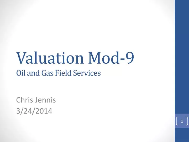 valuation mod 9 oil and gas field services