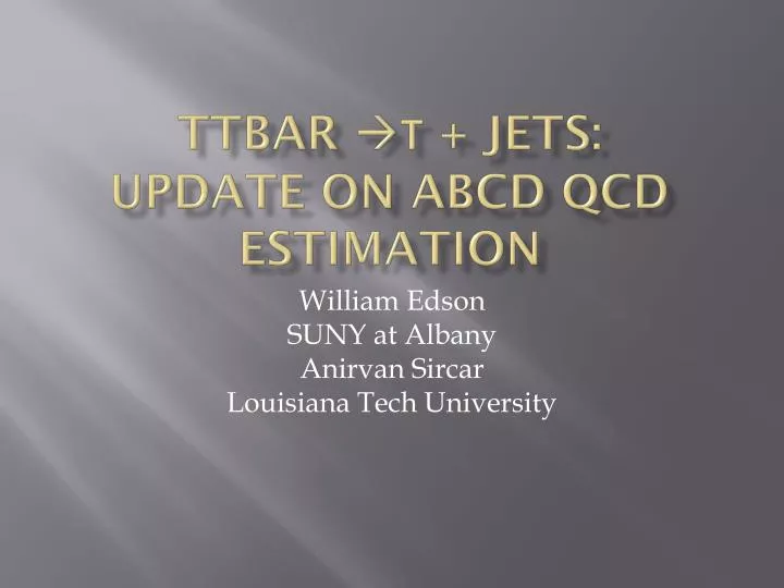 ttbar jets update on abcd qcd estimation