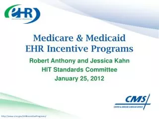 Medicare &amp; Medicaid EHR Incentive Programs