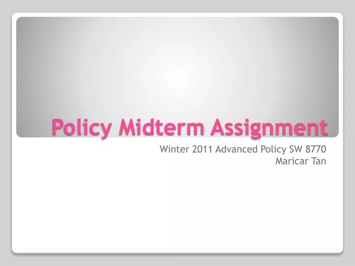 policy midterm assignment