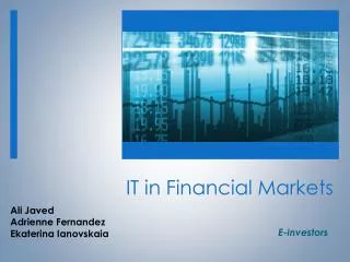IT in IT in Financial Markets IT in Financial Markets IT in Financial Markets