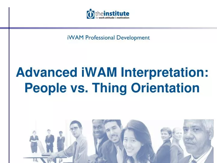advanced iwam interpretation people vs thing orientation