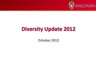 Diversity Update 2012 October 2012