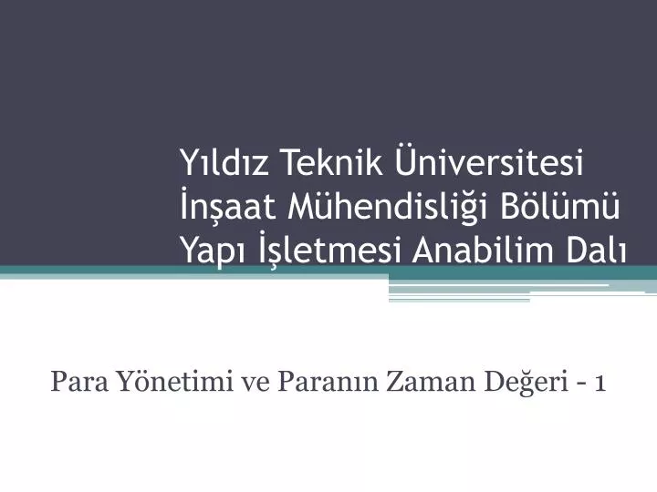 y ld z teknik niversitesi n aat m hendisli i b l m yap letmesi anabilim dal