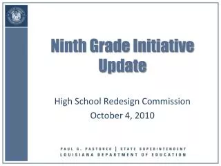 Ninth Grade Initiative Update
