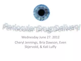 Wednesday June 27. 2012 Cheryl Jennings, Bria Dawson, Even Skjervold , &amp; Kali Luffy
