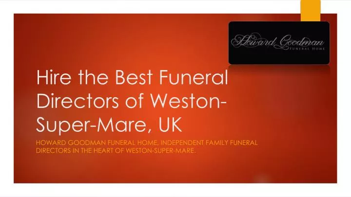 hire the best funera l directors of weston super mare uk