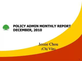 POLICY ADMIN MONTHLY REPORT DECEMBER, 2010