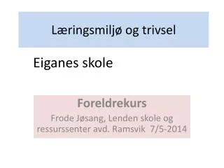 l ringsmilj og trivsel