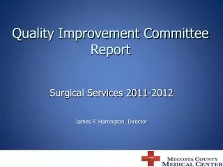 Quality Improvement Committee Report