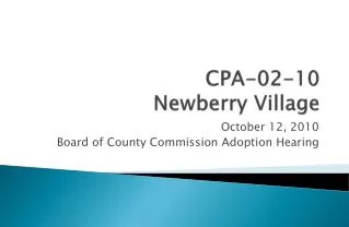 CPA-02-10 Newberry Village
