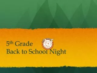 5 th Grade Back to School Night