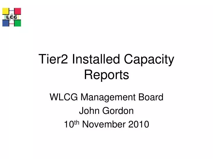 tier2 installed capacity reports