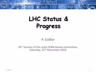 LHC Status &amp; Progress