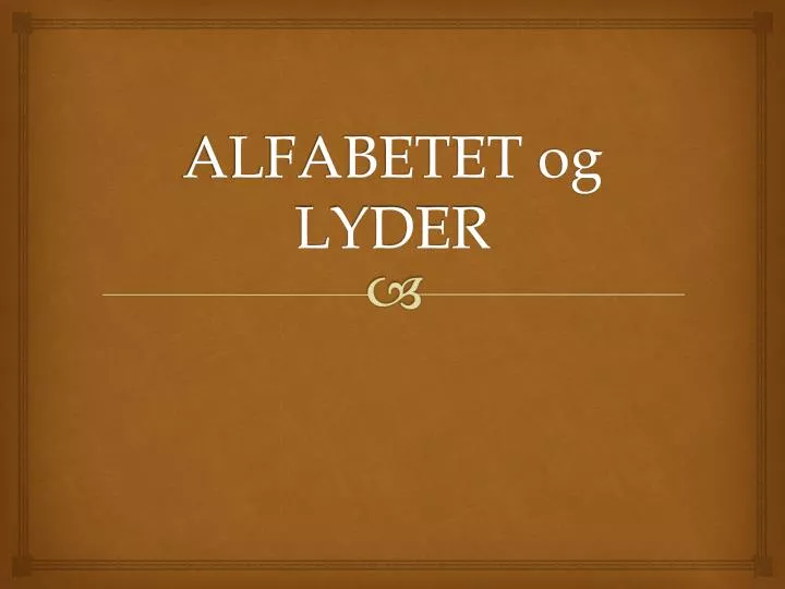 alfabetet og lyder