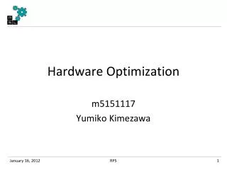 Hardware Optimization