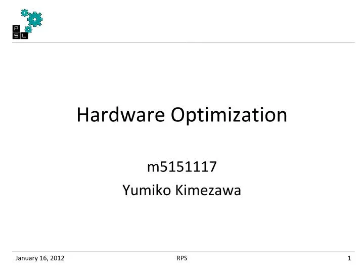 hardware optimization