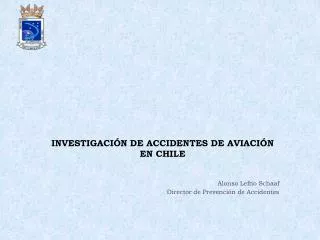 INVESTIGACIÓN DE ACCIDENTES DE AVIACIÓN EN CHILE