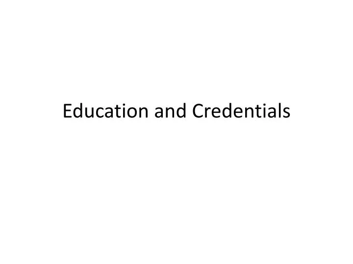 education and credentials