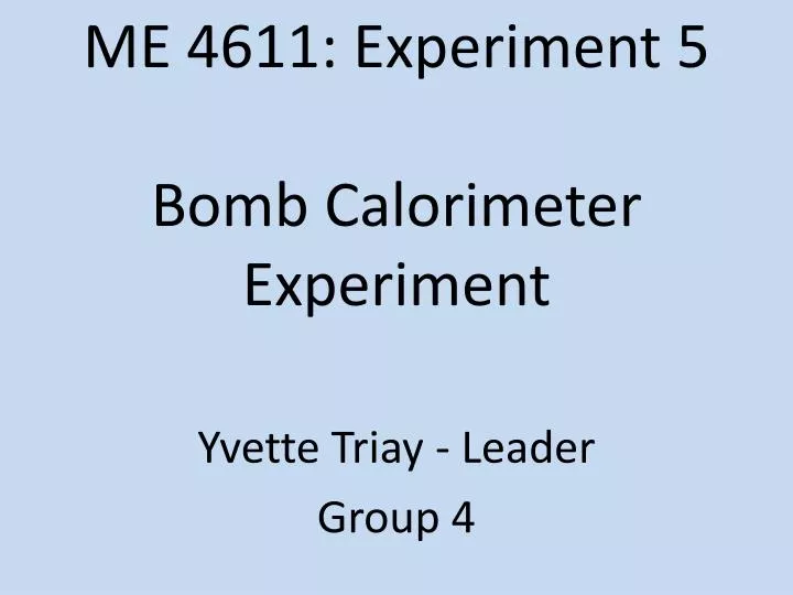 me 4611 experiment 5 bomb calorimeter experiment