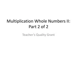 Multiplication Whole Numbers II: Part 2 of 2