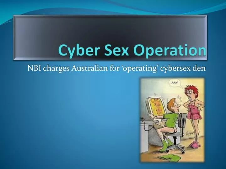 cyber sex operation