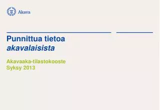 punnittua tietoa akavalaisista