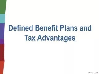 Defined Benefit Plans and Tax Advantages