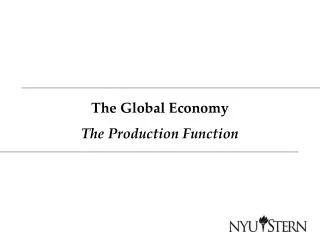 The Global Economy The Production Function
