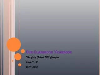 Our Classroom Yearbook