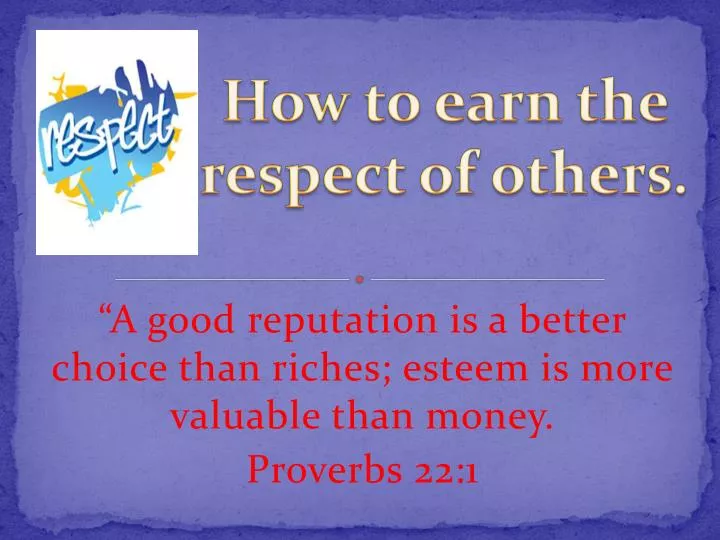 how to earn the respect of others