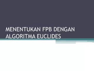 menentukan fpb dengan algoritma euclides