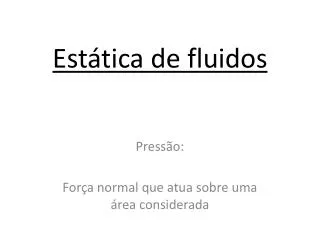 est tica de fluidos