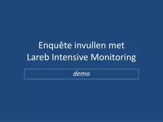 enqu te invullen met lareb intensive monitoring