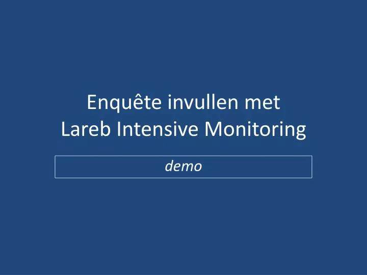 enqu te invullen met lareb intensive monitoring