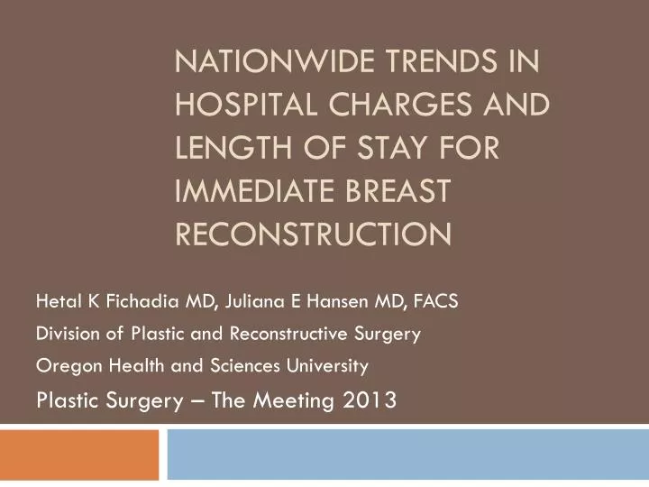 nationwide trends in hospital charges and length of stay for immediate breast reconstruction