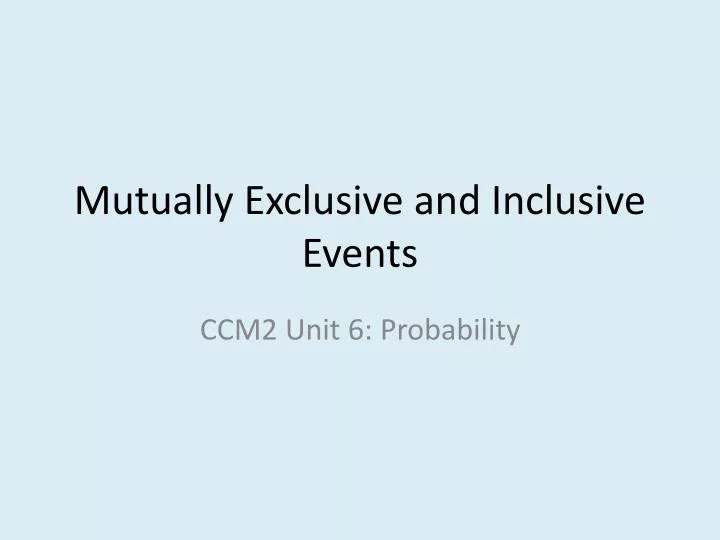 mutually exclusive and inclusive events