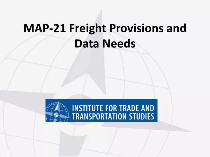 map 21 freight provisions and data needs