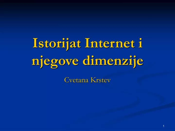 istorijat internet i njegove dimenzije