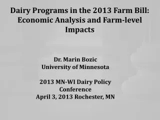 Dairy Programs in the 2013 Farm Bill: Economic Analysis and Farm-level Impacts