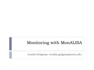Monitoring with MonALISA