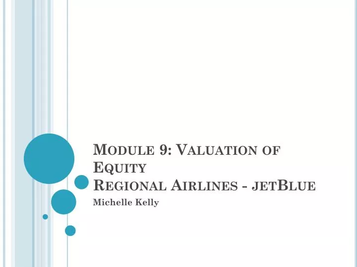 module 9 valuation of equity regional airlines jetblue