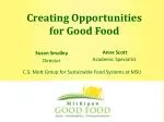 Creating Opportunities for Good Food - slide 1