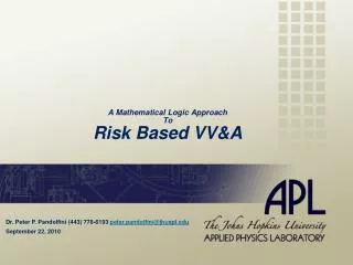 A Mathematical Logic Approach To Risk Based VV&amp;A