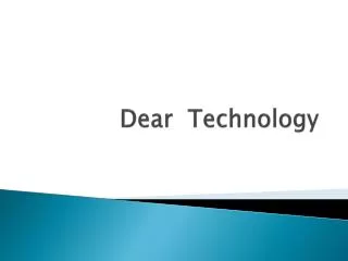 dear technology