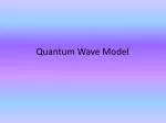 Quantum Wave Model - slide 1