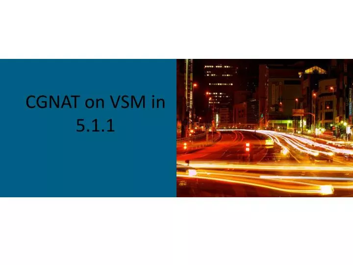 cgnat on vsm in 5 1 1